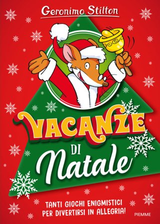 Vacanze di Natale. Ediz. a colori Geronimo Stilton