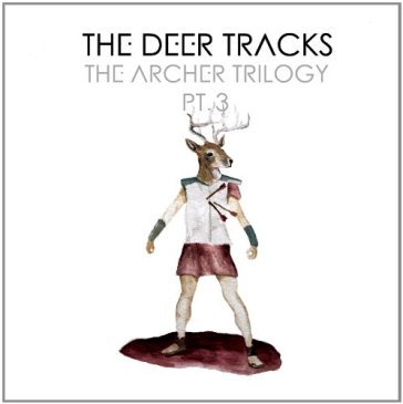 The archer trilogy vol.3 THE DEER TRACKS