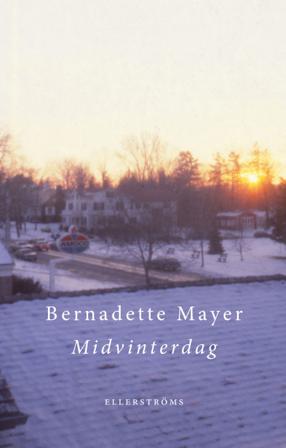 Midvinterdag - Bok av Bernadette Mayer - Danskt band