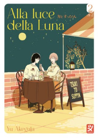 Alla luce della luna. Vol. 2 Yu Akegata
