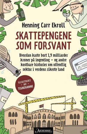 Skattepengene som forsvant - Bok av Henning Carr Ekroll - Hardback