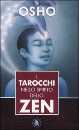 I tarocchi nello spirito dello zen Osho