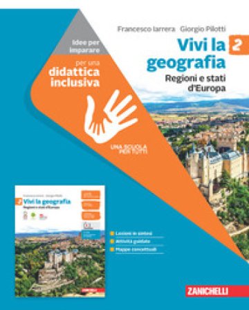 Vivi la geografia. Idee per imparare. Per la Scuola media. Con espansione online. Vol. 2: Regioni e stati d'Europa Francesco Iarrera