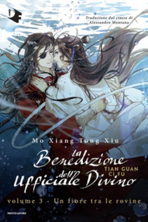 Un fiore tra le rovine. La benedizione dell'ufficiale divino. Vol. 3 Mo Xiang Tong Xiu