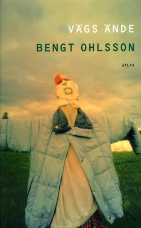 Vägs ände - Bok av Bengt Ohlsson - Inbunden