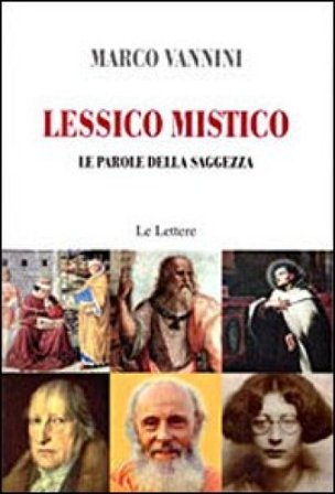 Lessico mistico. Le parole della saggezza Marco Vannini