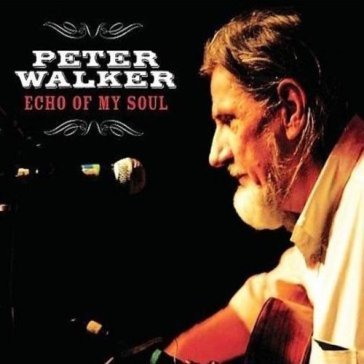 Echo of my soul Peter Walker
