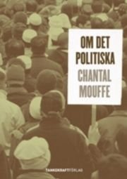 Om det politiska, ISBN: 9789197671859