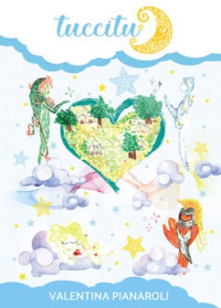 Tuccitu. Storie fantastiche della buonanotte Valentina Pianaroli