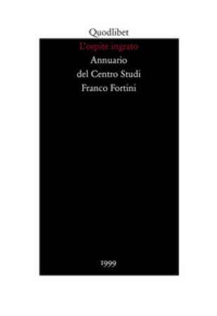 L'ospite ingrato. Annuario del Centro studi Franco Fortini (1999). Vol. 2: Memoria NA