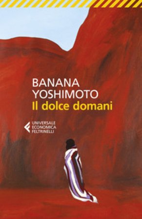 Il dolce domani Banana Yoshimoto
