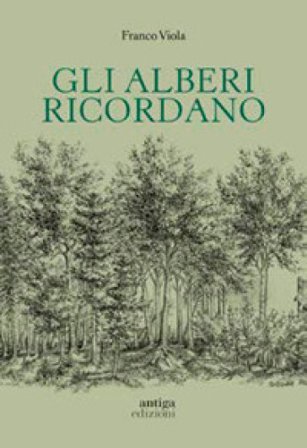 Gli alberi ricordano Franco Viola