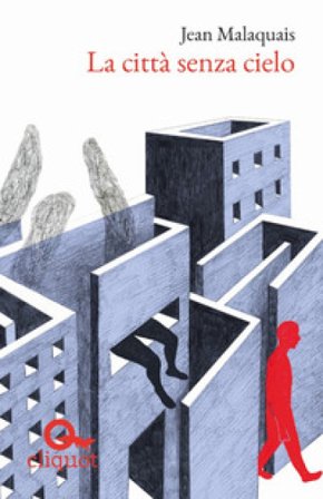 La città senza cielo Jean Malaquais