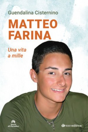 Matteo Farina. Una vita a mille Guendalina Cisternino