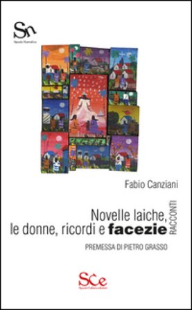 Novelle laiche, le donne, ricordi e facezie Fabio Canziani