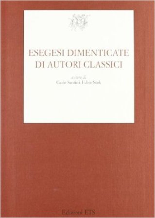 Esegesi dimenticate di autori classici Carlo Santini