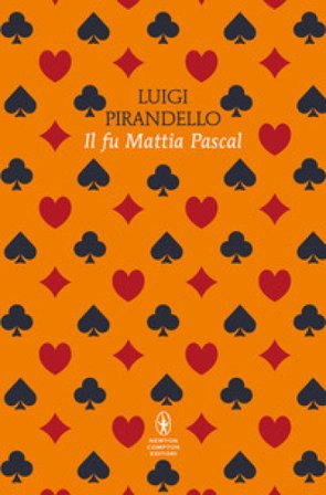 Il fu Mattia Pascal. Ediz. integrale Luigi Pirandello