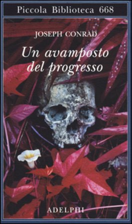 Un avamposto del progresso Joseph Conrad