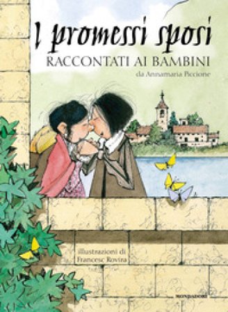 I Promessi sposi raccontati ai bambini Annamaria Piccione