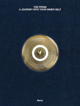 The Prism. A journey into your inner self. Ediz. inglese