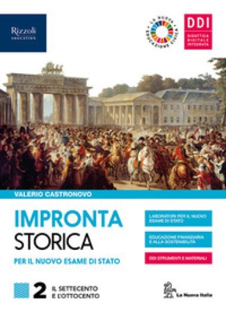 Impronta storica per il nuovo esame di Stato. Con Lavoro, impresa, territorio. Per le Scuole superiori. Con e-book. Con espansione online. Con 