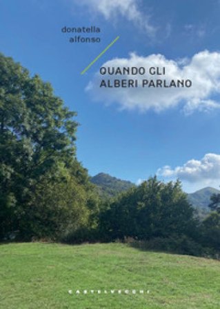 Quando gli alberi parlano Donatella Alfonso