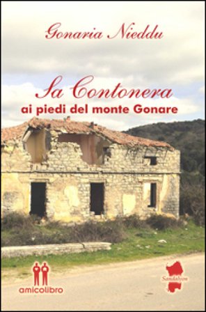 Sa contonera. Ai piedi del monte Gonare Gonaria Nieddu