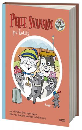 Pelle Svanslös på Kattis - Bok av Gösta Knutsson, Åsa Rönn, m.fl. - Inbunden