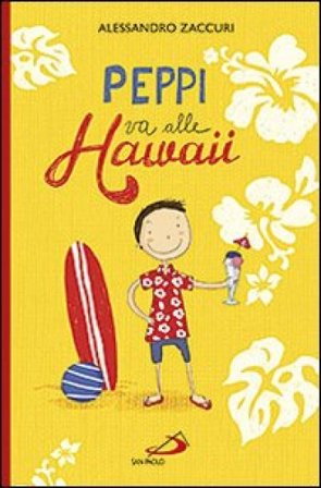 Peppi va alle Hawaii Alessandro Zaccuri