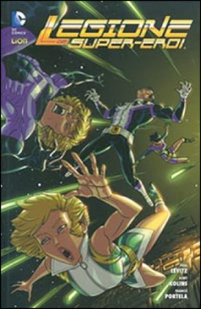 L'inizio della fine. Legione dei super eroi. Vol. 4