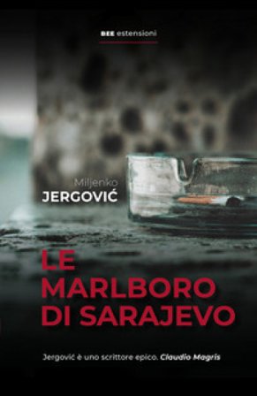 Le Marlboro di Sarajevo Miljenko Jergovi¿