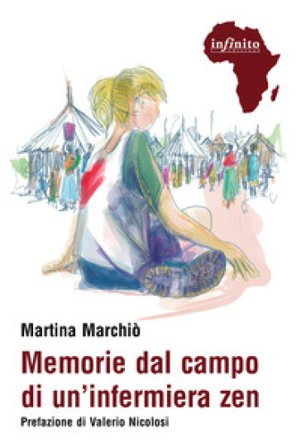 Memorie dal campo di un'infermiera zen Martina Marchiò