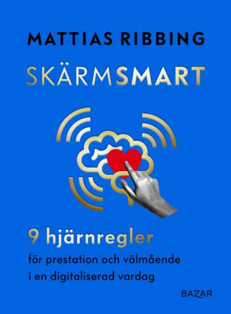 Skärmsmart - Bok av Mattias Ribbing - Kartonnage