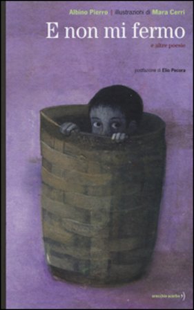 E non mi fermo e altre poesie Albino Pierro