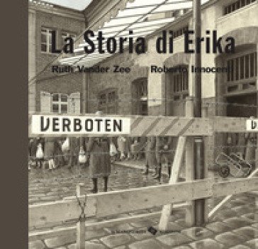 La storia di Erika. Ediz. illustrata Ruth Vander Zee