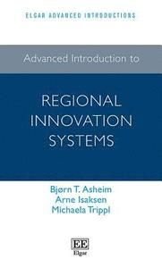 Advanced Introduction to Regional Innovation Systems, ISBN: 9781785361982