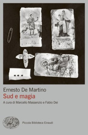 Sud e magia Ernesto De Martino