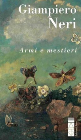 Armi e mestieri Giampiero Neri