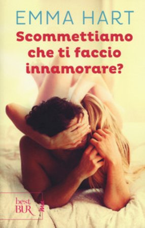 Scommettiamo che ti faccio innamorare? Emma Hart