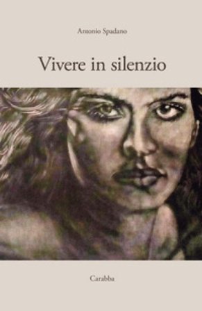 Vivere in silenzio Antonio Spadano