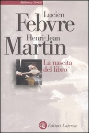 La nascita del libro Lucien Febvre