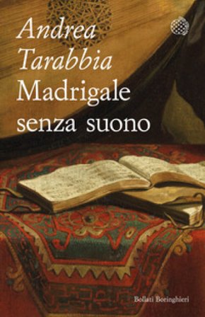Madrigale senza suono Andrea Tarabbia