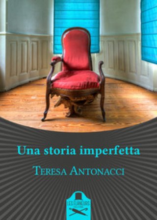 Una storia imperfetta Teresa Antonacci