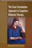 The Case Formulation Approach to Cognitive-Behavior Therapy, ISBN: 9781462509485