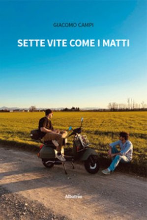 Sette vite come i matti Giacomo Campi