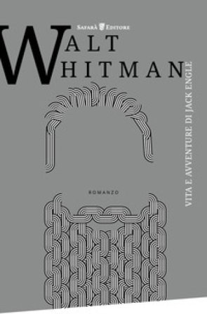 Vita e avventure di Jack Engle Walt Whitman