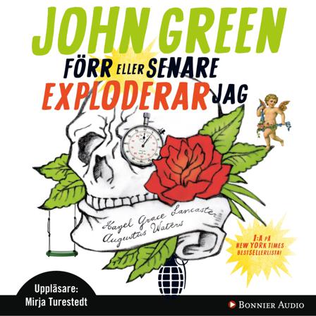 Förr eller senare exploderar jag - Ljudbok av John Green - CD