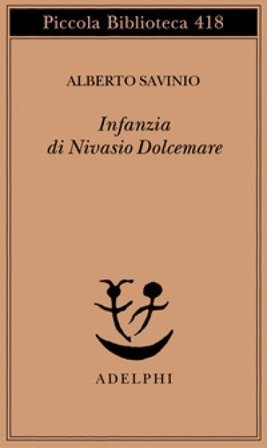 Infanzia di Nivasio Dolcemare Alberto Savinio