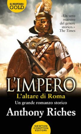 L'altare di Roma. L'impero Anthony Riches