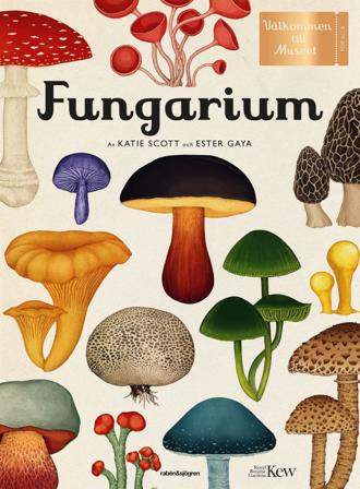 Fungarium - Bok av Ester Gaya - Inbunden